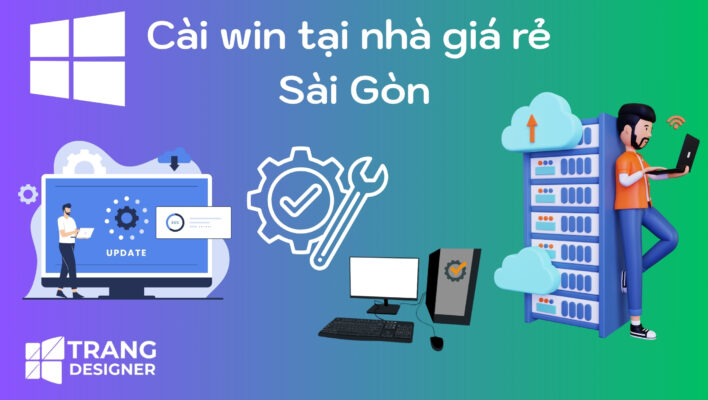 Cài win tại nhà giá rẻ Sài Gòn